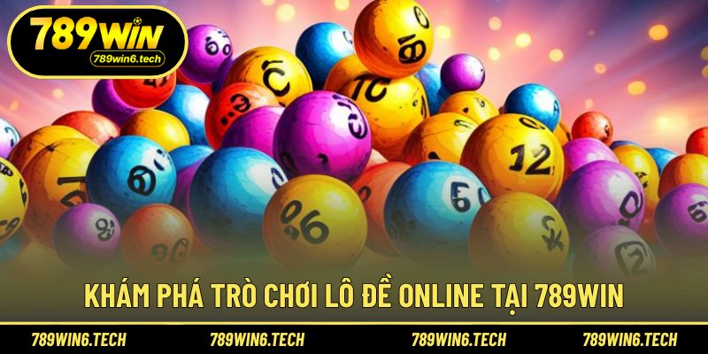 Giới thiệu tổng quan về hình thức lô đề online hiện đại