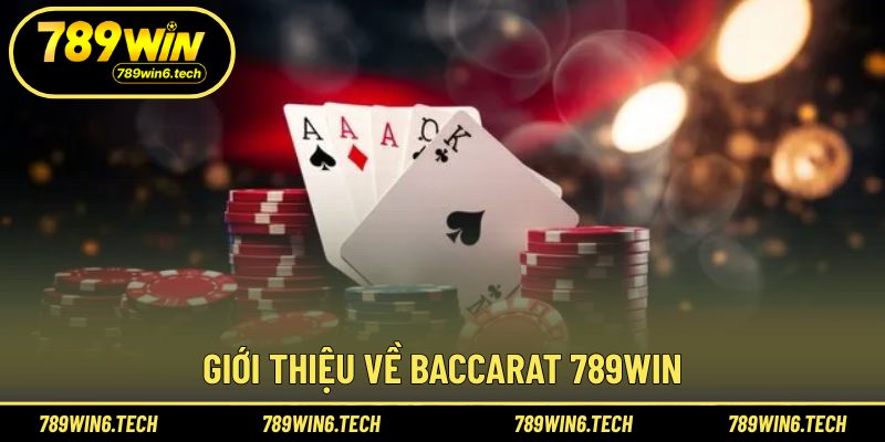 Khái quát tổng quan về baccarat tại nền tảng