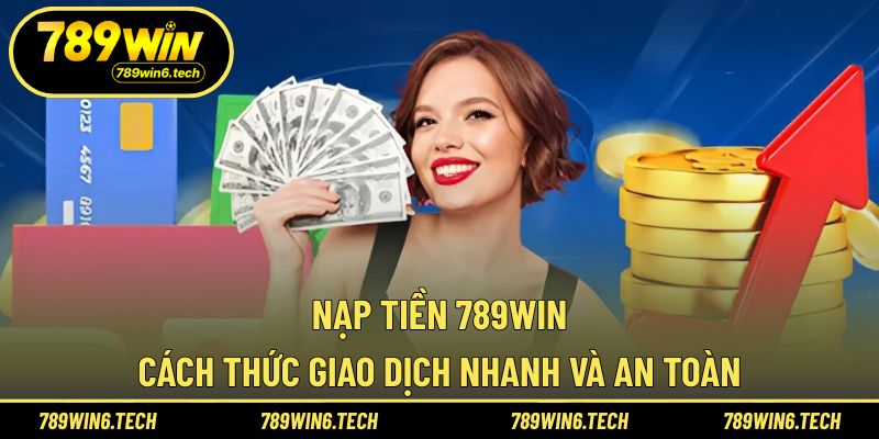 Nạp tiền 789WIN